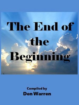 cover image of The End of the Beginning